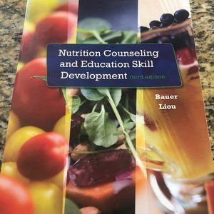 Nutrition Counseling And Education Skill Development, Third Edition - Bauer Liou
